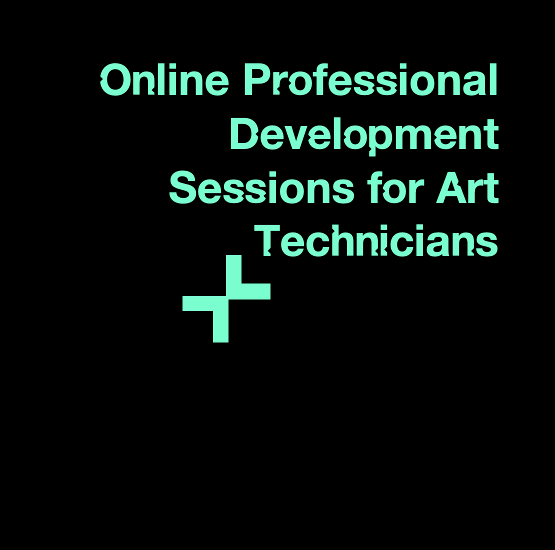 Online Professional Development Sessions for Art Technicians