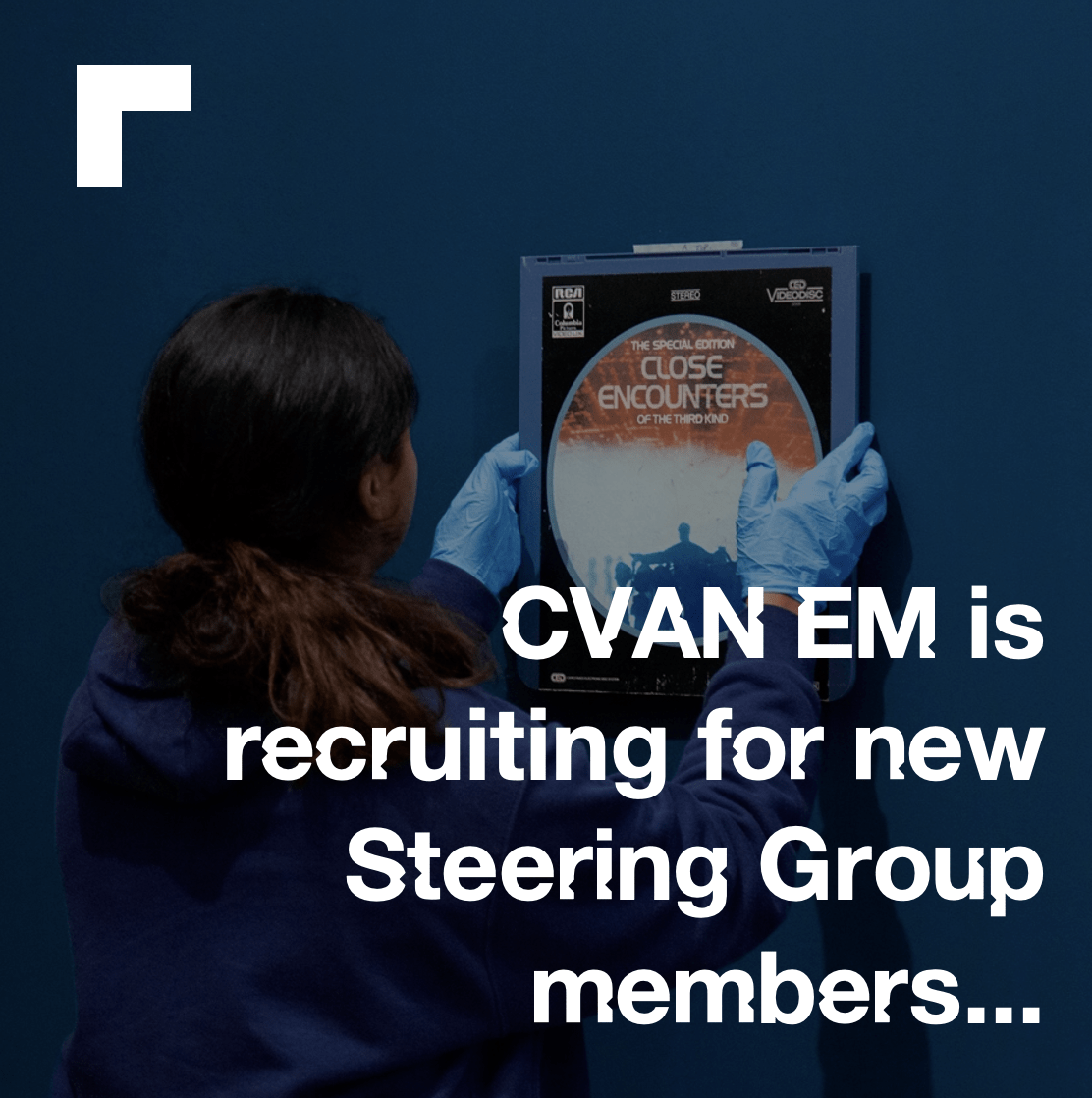 CVAN EM is looking for 2 new Steering Group members!